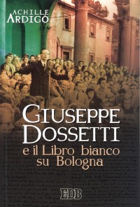 9788810104811-giuseppe-dossetti-e-il-libro-bianco-su-bologna 