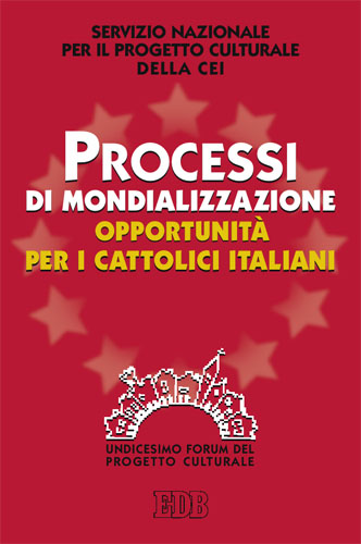 9788810140772-processi-di-mondializzazione-opportunita-per-i-cattolici-italiani 