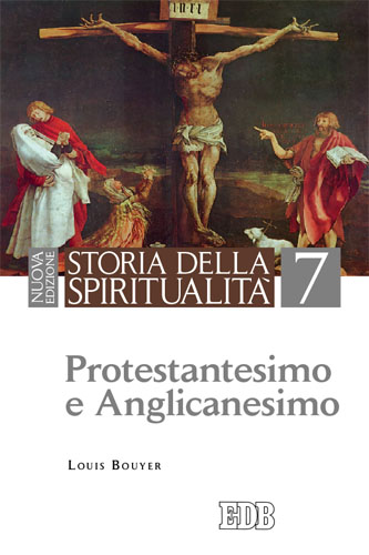 9788810304334-storia-della-spiritualita-7-protestantesimo-e-anglicanesimo 