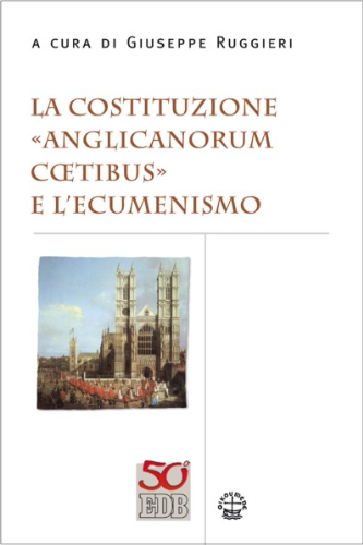 9788810401293-la-costituzione-anglicanorum-coetibus-e-lecumenismo 