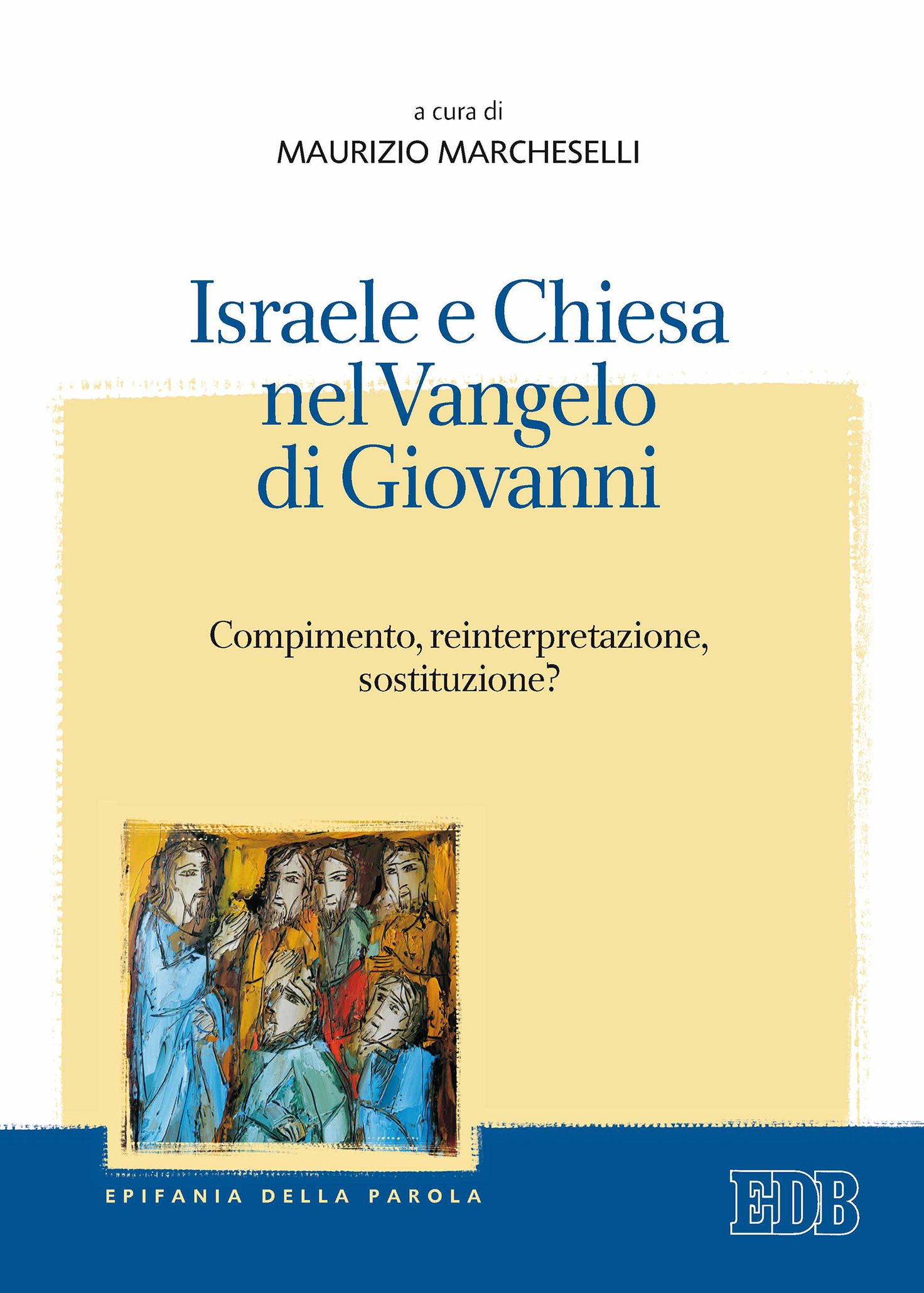 9788810403105-israele-e-chiesa-nel-vangelo-di-giovanni 