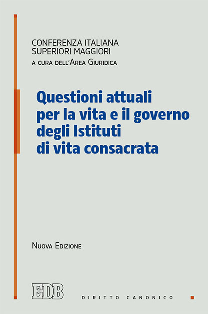 9788810408919-questioni-attuali-per-la-vita-e-il-governo-degli-istituti-di-vita-consacrata 