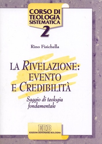 La Rivelazione: evento e credibilità (La)