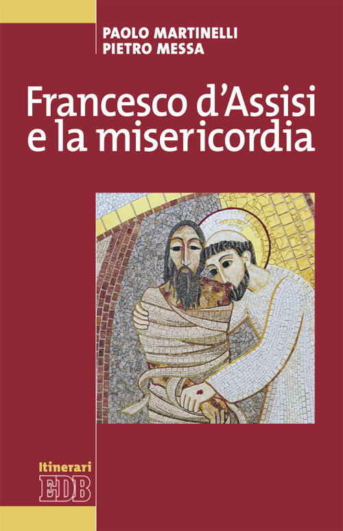 9788810513538-francesco-dassisi-e-la-misericordia 