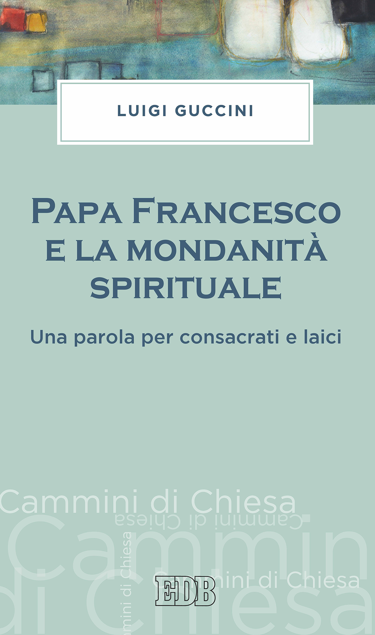 9788810962404-papa-francesco-e-la-mondanita-spirituale 