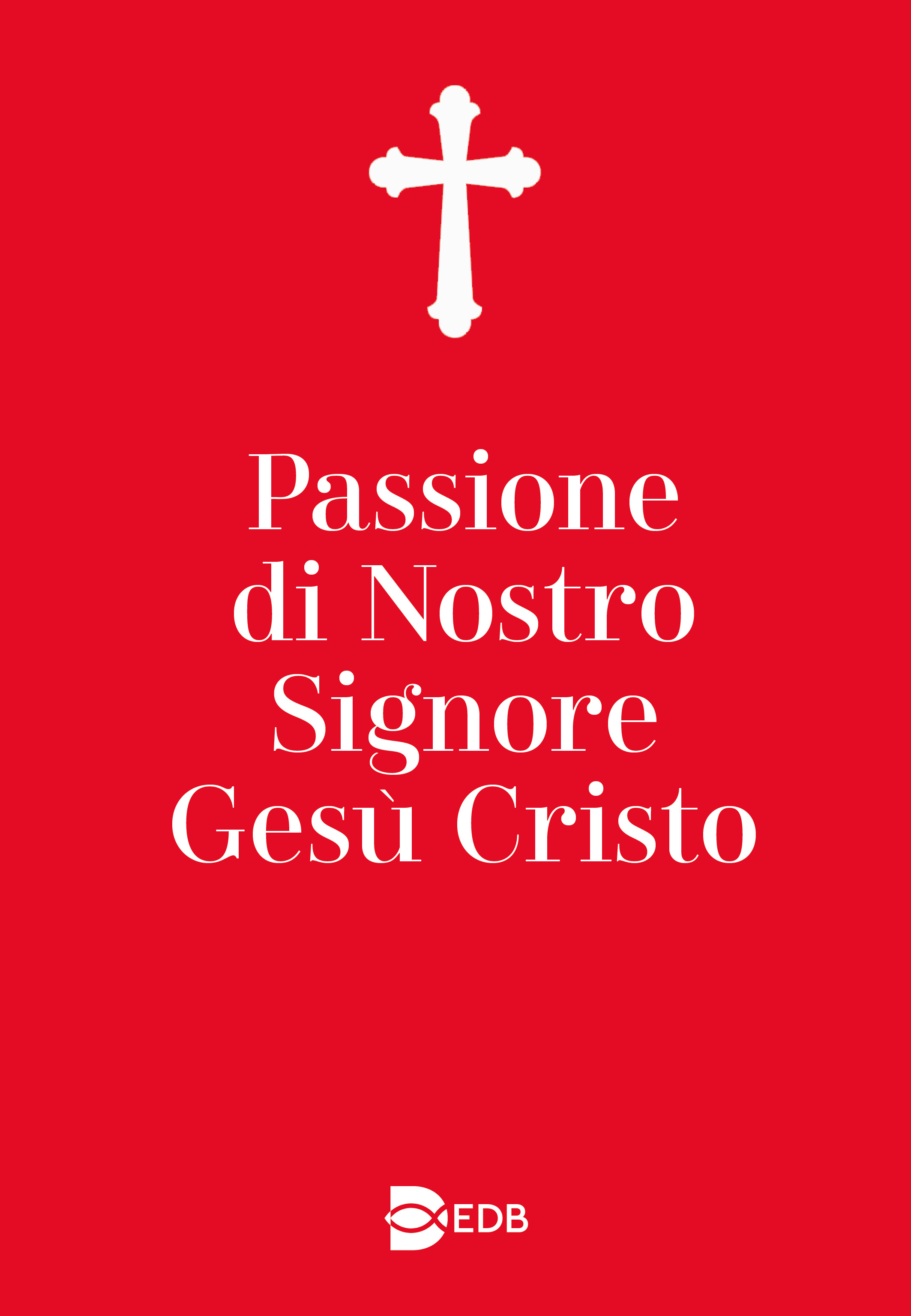 9788810973387-passione-di-nostro-signore-gesu-cristo 